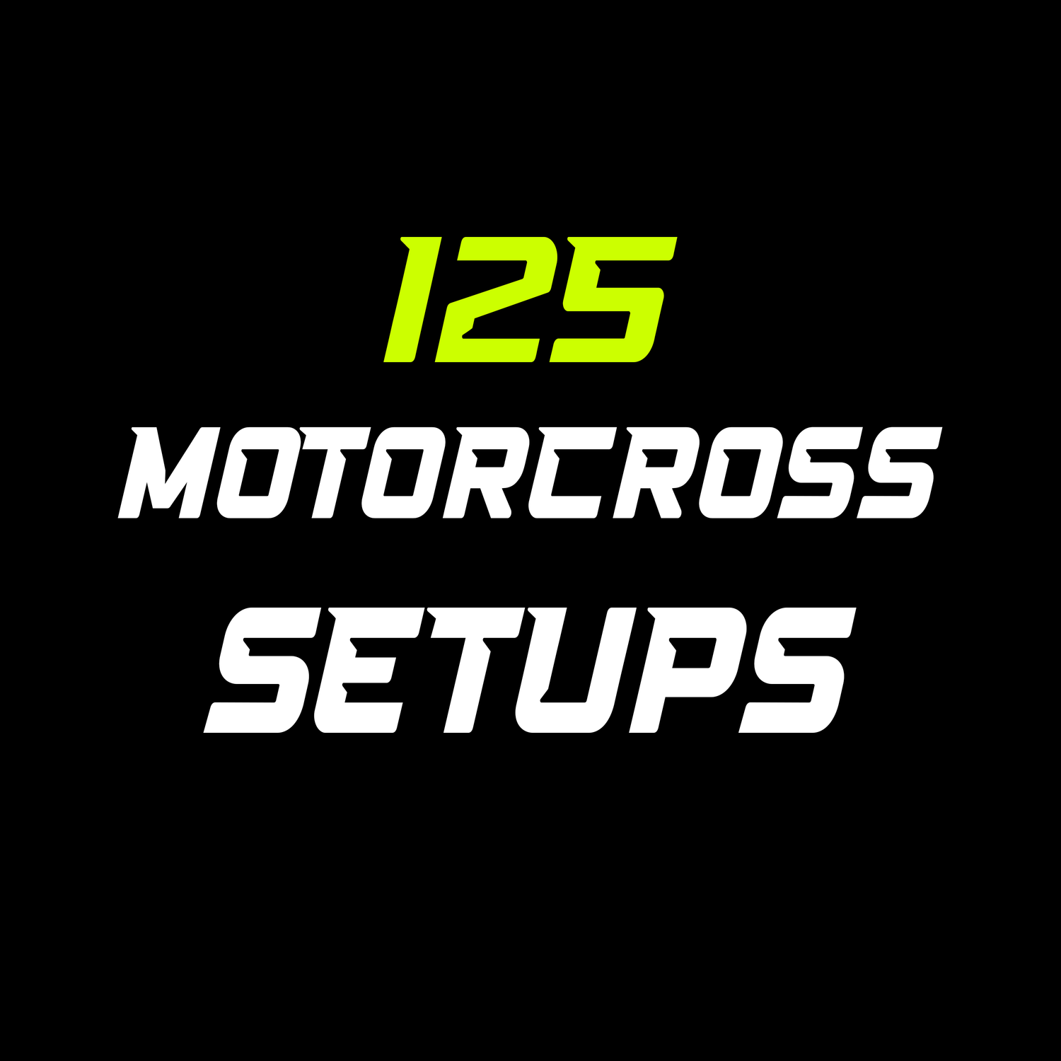 125 Motorcross Setups
